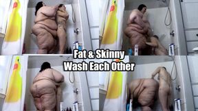 Fat & Skinny Wash Each Other