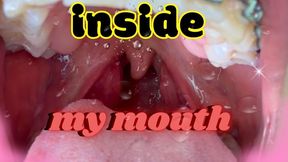 INSIDE MY MOUTH