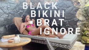 Black Bikini Brat Ignore