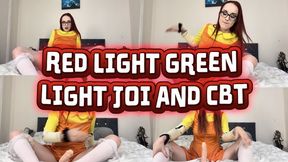 RED LIGHT GREEN LIGHT JOI AND CBT