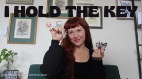 I Hold The Key (Chastity Humiliation and Denial)