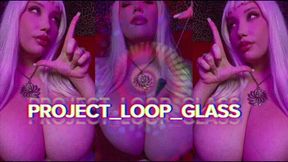 PROJECT_LOOP_GLASS