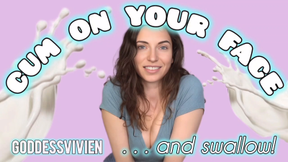 Cum on your own face and swallow CEI the hottest cum eating encouragement