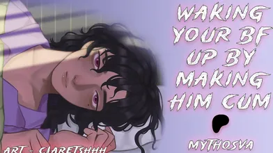 Waking Your BF Near Making Him Nut  [M4F] [MSub] unto [MDom] [] ASMR Audio Roleplay