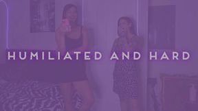 “Humiliated And Hard” [FEMDOM]