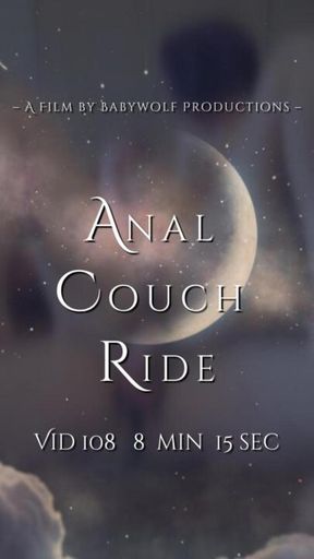 Vid108 – Anal Couch Ride