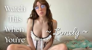 Watch This When You're Feeling Lonely