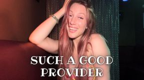 Such A Good Provider