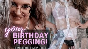 Your Birthday Pegging: OctoGoddess is your Femdom Girlfriend and she brought her strap-on to fuck you with for your birthday