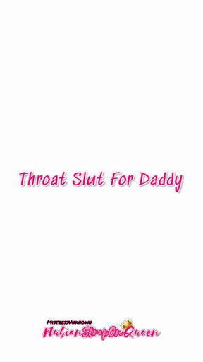 Throat slut for Goddess