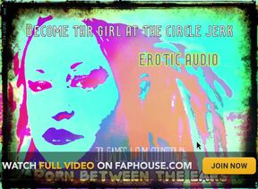 AUDIO ONLY - Become the girl at the circle jerk cum countdown included