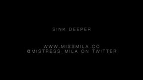 Sink Deeper