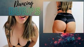 DANCING AND BURPING