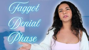 Faggot Denial Phase