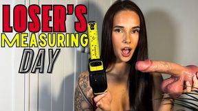 Loser's Measuring Day