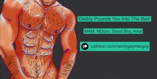 Daddy Pounds You Into The Bed | Erotic Audio For Men