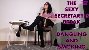 THE SEXY SECRETARY’S BREAK - DANGLING AND SMOKING