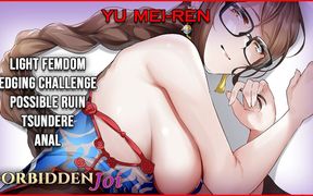 Yu Mei-ren's Edging Challenge (fate) [edging, Anal, Tsundere, Possible Ruin, Endurance Challenge, Femdom]