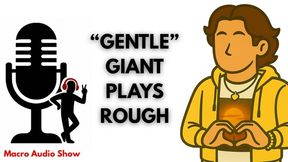 "Gentle" Giant Plays Rough (Audio)