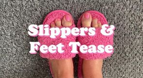 Slippers & Feet Tease