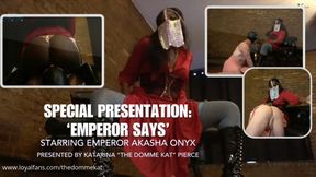 ‘Emperor Says’ Game: Instructions, Strap Sucking, OTK Spanking, Face Sitting with Emperor Akasha Onyx