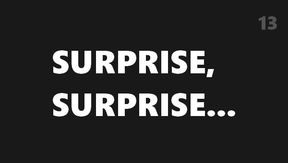Surprise, surprise… 13