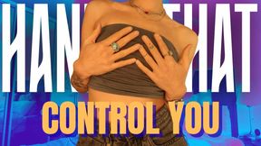 Hands That Control You