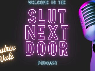 Slut Next Door Ep. 14 ~Porn Guilt & Post-Nut Shame: What It Indeed Means
