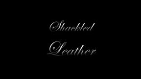 Shakled Leather