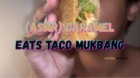 ASMR Caramel Eats Taco Mukbang