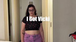 Vicki Verona in: I got Vicki