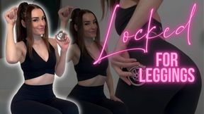 Locked for Leggings