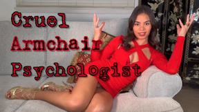 Cruel Armchair Psychiatrist