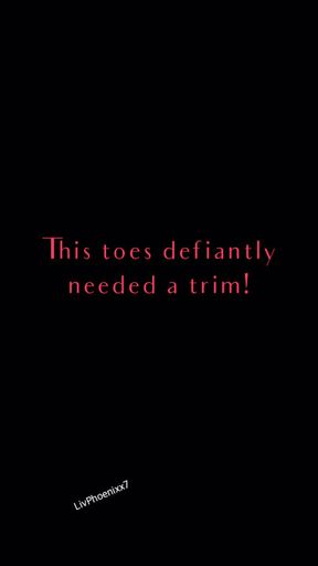 Damn! I need a pedicure!