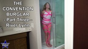 The Convention Burglar - Part Three - River Lynn
