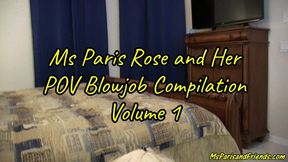 Ms Paris Rose and Her POV Blowjob Compilation Volume 1 (HD WMV format)