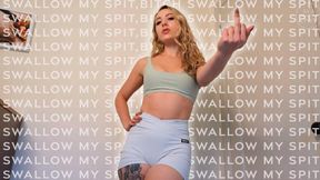 Swallow My Spit, Bitch!