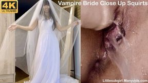 Vampire Bride Close Up Squirts - 4K