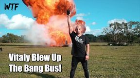 Hot - That Bastard Vitaly Zdorovetskiy Blew Up The Bang Bus! WTF