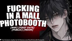 Boyfriend Fucks You In A Mall Photobooth (M4F) (MDOM) (PUBLIC)