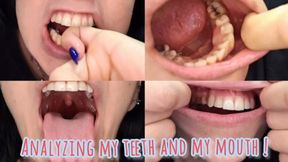 Analyzing my teeth and my mouth