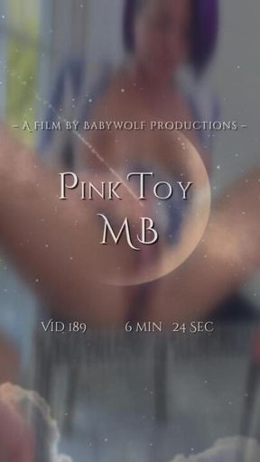 Vid189 – Pink Toy MB
