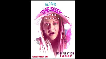 Become the sissy at the glory hole through BJ AUDIO VERSION starring Goddess Lana