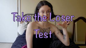 Take the Loser Test!