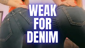 Weak for Denim