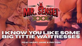 I know you like some big titty waitresses