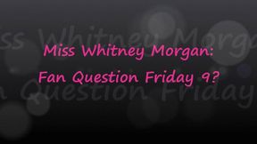 Miss Whitney Morgan: Fan Question Friday 9 - wmv