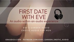 First Date with Eve - Erotic Audio for Men by Eve&#039;s Garden