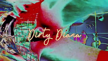 Dirty Diana