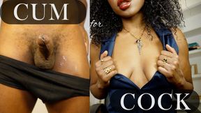 Cum for Cock